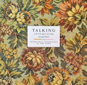 Orchestral Manœuvres In The Dark - Talking Loud And Clear (Extended Version) (1984)