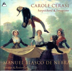 Carole Cerasi / Manuel Blasco De Nebra - Sonatas & Pastorelas (2003)
