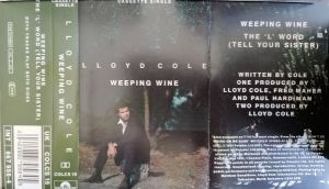Lloyd Cole - Weeping Wine (1991)