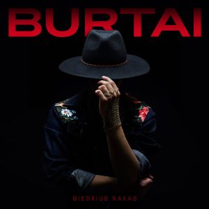 Giedrius Nakas - Burtai (2021)