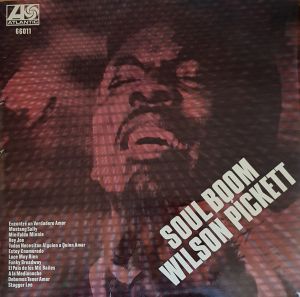 Wilson Pickett - Soul Boom