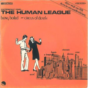 The Human League - Being Boiled / Circus Of Death (1982)