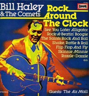 Bill Haley & The Comets - Rock Around The Clock