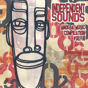 Various - Independent Sounds (Amoeba Music Compilation Vol. III) (2001)