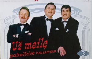 Baritonų Trio - Už Meilę Pakelkime Taures 3 (1998)