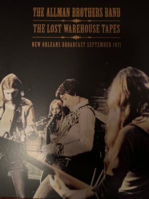 The Allman Brothers Band - The Lost Warehouse Tapes: New Orleans Broadcast September 1971 (2021)