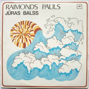 Raimonds Pauls - Jūras Balss (1984)