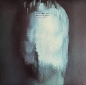 Ólafur Arnalds - Some Kind Of Peace - Piano Reworks (2022)