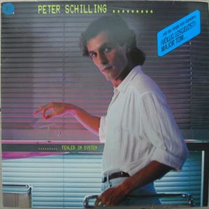 Peter Schilling - Fehler Im System (1982)