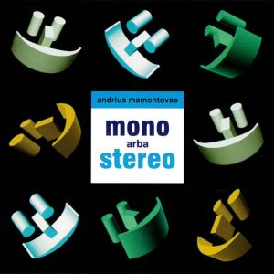 Andrius Mamontovas - Mono Arba Stereo (1999)