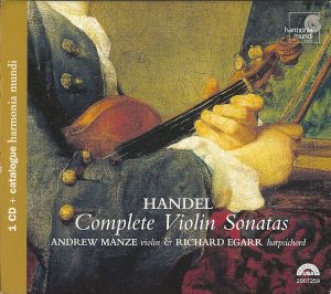 Handel / Richard Egarr / Andrew Manze - Complete Violin Sonatas (2004)
