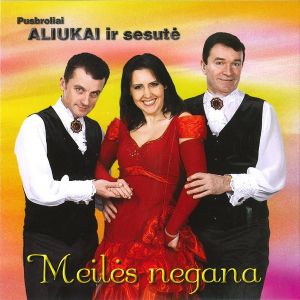 Pusbroliai Aliukai Ir Sesutė - Meilės Negana (2009)