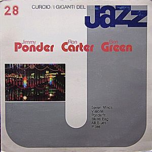 Jimmy Ponder / Ron Carter / Ben Green (8) - I Giganti Del Jazz Vol. 28