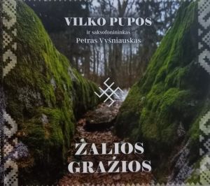 Petras Vyšniauskas / Vilko Pupos - Žalios Gražios (2023)