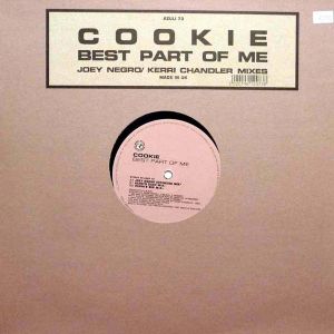 Cookie - Best Part Of Me (Joey Negro / Kerri Chandler Mixes) (1997)
