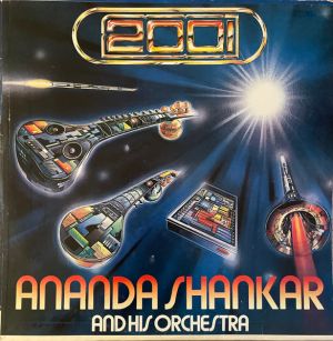 Ananda Shankar And His Orchestra - 2001 (1984)