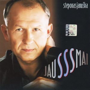 Steponas Januška - Jausssmai (2003)