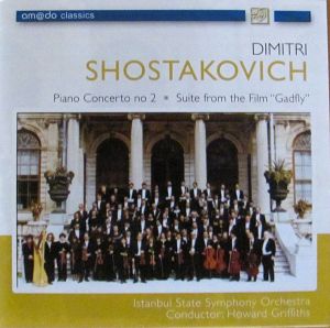 The Istanbul State Symphony Orchestra / Dimitri Shostakovich - Piano Concerto No 2 / Suite From The Film "Gadfly" (2005)