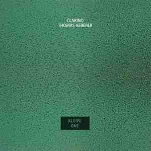 Clarino / Thomas Heberer - Klippe / One (2011)