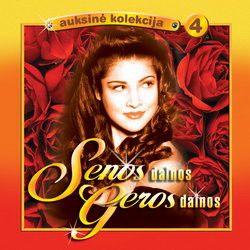 Various - Senos Dainos Geros Dainos (Auksinė Kolekcija 4) (2003)
