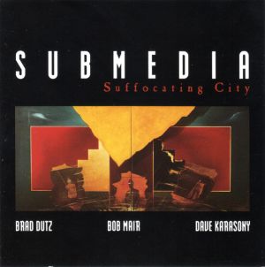 Submedia - Suffocating City (1992)