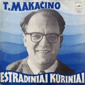 Teisutis Makačinas - T. Makačino Estradiniai Kūriniai (1972)