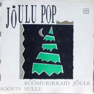 Various - Jõulu Pop - Soovin Sulle Rõõmurikkaid Jõule (1991)