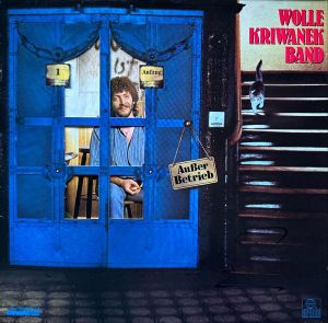 Wolle Kriwanek Band - Außer Betrieb (1983)