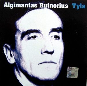 Algimantas Butnorius - Tyla (2005)