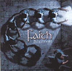 Faith (19) - Blessed? (2008)