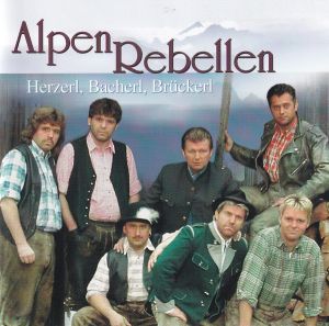 AlpenRebellen - Herzerl, Bacherl, Brückerl (2002)