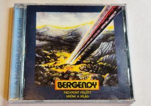 Bergendy - Fagypont Fölött Miénk A Világ (1999)