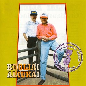 Broliai Aliukai - Gražiausios Dainos 3 (2002)