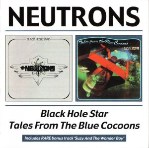 Neutrons - Black Hole Star / Tales From The Blue Cocoons (2024)