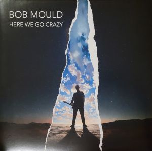 Bob Mould - Here We Go Crazy (2025)