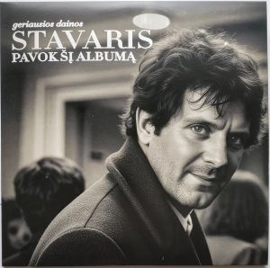 Stavaris - Geriausios Dainos. Pavok Šį Albumą (2025)