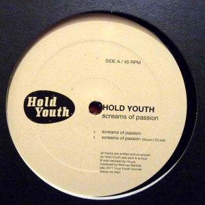Hold Youth - Screams Of Passion (2012)