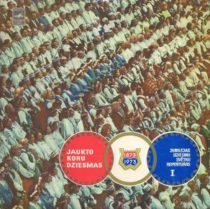Various - Jaukto Koru Dziesmas (1873/1973 Jubilejas Dziesmu Svētku Repertuārs I) (1973)