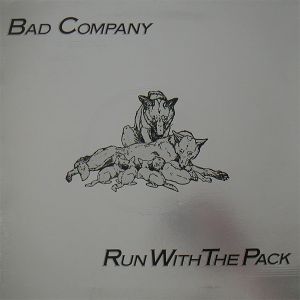 Bad Company (3) - Run With The Pack (1976)