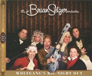 The Brian Setzer Orchestra - Wolfgang's Big Night Out (2007)
