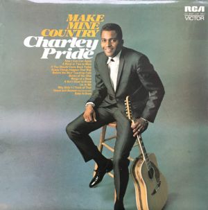 Charley Pride - Make Mine Country (1972)