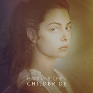 Hannah Cohen - Child Bride (2012)
