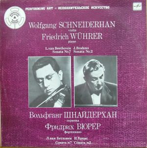 Wolfgang Schneiderhan / Friedrich Wührer / L.van Beethoven / J.Brahms - Вольфганг Шнайдерхан, Скрипка / Фридрих Вюрер, Фортепиано (1986)