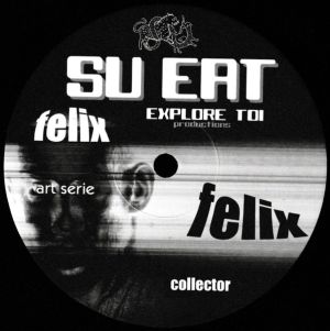 Felix (8) - Su Eat (2004)