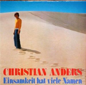 Christian Anders - Einsamkeit Hat Viele Namen (1974)