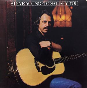 Steve Young (2) - To Satisfy You (1981)