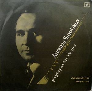 Antanas Smolskus - Playing On The Birbynė (1987)