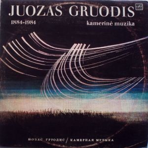 Juozas Gruodis - Kamerinė Muzika (1984)