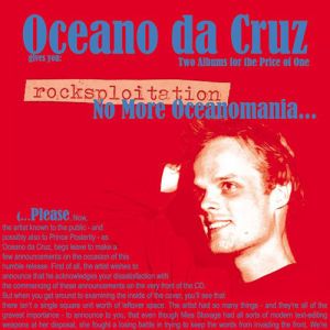 Oceano Da Cruz - Rocksploitation / No More Oceanomania... (2006)