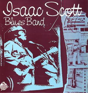 Isaac Scott Blues Band - Isaac Scott Blues Band (1978)